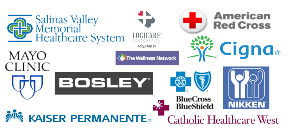 Health: American Red Cross, Blue Cross, Health Net, Kaiser Permanente, Logicare/Wellness Network.